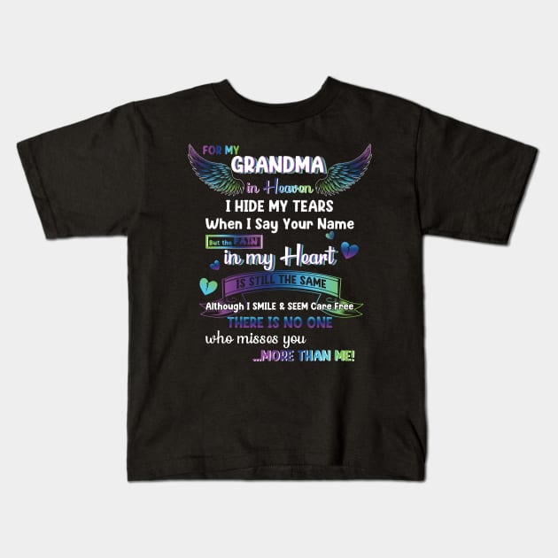 For My Grandma In Heaven Grandma Memorial Kids T-Shirt by Schoenberger Willard